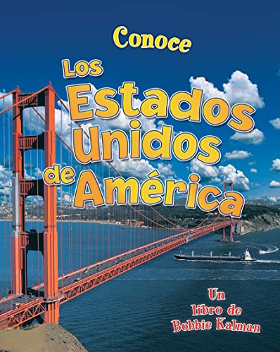 9780778782162: Conoce Los Estados Unidos de Amrica (Spotlight on the United States of America) (Conoce Mi Pas (Spotlight on My Country)) (Spanish Edition)