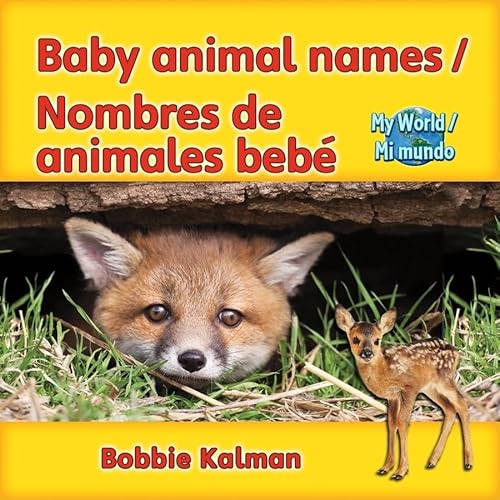 Baby Animal Names : Nombres de Animales Beb? - Bobbie Kalman