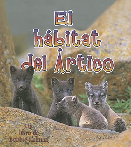 9780778783541: El Habitat del Artico (Introduccion a Los Habitats / Introduction to Habitats, 7)