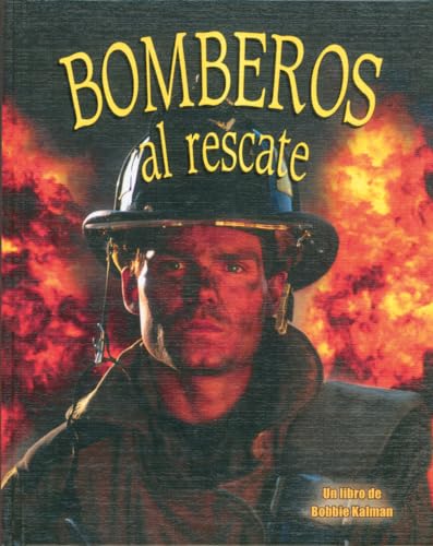 Imagen de archivo de Bomberos Al Rescate (Firefighters to the Rescue!) (Mi Comunidad Y Quienes Contribuyen a Ella/My Community and Its Helpers) (Spanish Edition) a la venta por Books of the Smoky Mountains