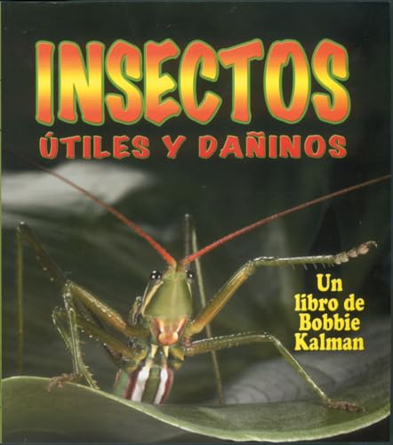 Stock image for Insectos Utiles y Daninos for sale by Better World Books