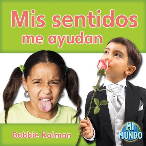 9780778785583: Mis sentidos me ayudan / My Senses Help Me (Mi Mundo) (Spanish Edition)