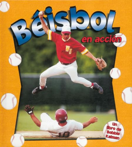 Stock image for B?isbol En Acci?n (Baseball in Action) (Deportes En Accion / Sports in Action) (Spanish Edition) for sale by SecondSale