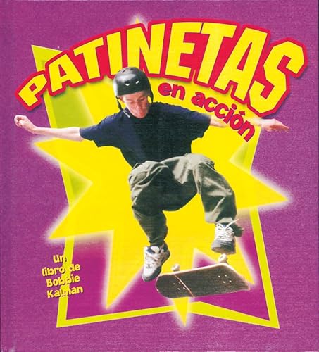 9780778785743: Patinetas En Accin (Skateboarding in Action) (Deportes En Accion / Sports in Action) (Spanish Edition)