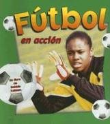 9780778786160: Futbol En Accion / Soccer in Action