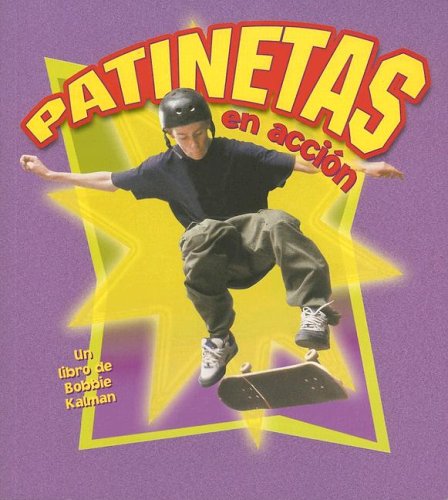 Beispielbild fr Patinetas En Accion / Skateboarding in Action (Deportes En Accion / Sports in Action) zum Verkauf von medimops