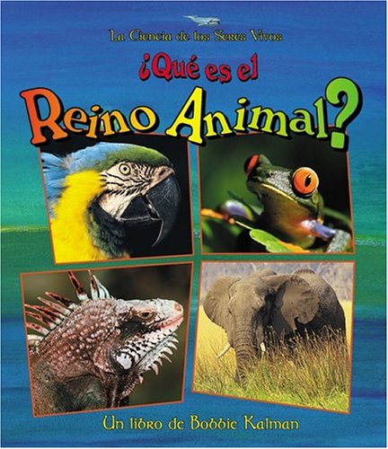 Beispielbild fr Que Es el Reino Animal? (Ciencia de los Seres Vivos (Hardcover)) (Spanish Edition) zum Verkauf von mountain