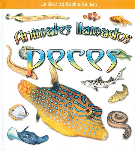 Stock image for Animales Ilamados Peces for sale by Better World Books: West