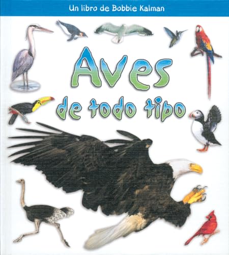 Stock image for Aves de Todo Tipo for sale by Better World Books: West