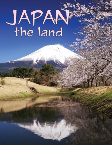 Stock image for Japan - The Land (Revised, Ed. 3) (Lands, Peoples, & Cultures (Hardcover)) for sale by Books Unplugged