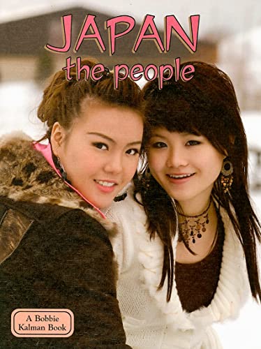 Japan - The People (Revised, Ed. 3) (Lands, Peoples, & Cultures (Hardcover)) (9780778792970) by Kalman, Bobbie