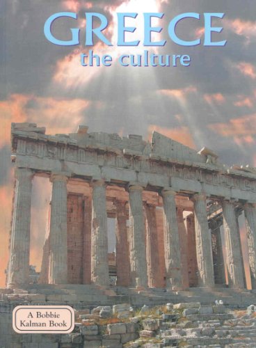 9780778793106: Greece - The Culture (Revised, Ed. 2) (Lands, Peoples, & Cultures (Hardcover))