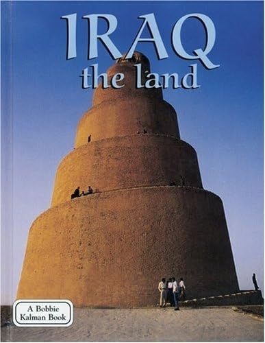 Beispielbild fr Iraq - The Land (Lands, Peoples, and Cultures) zum Verkauf von More Than Words