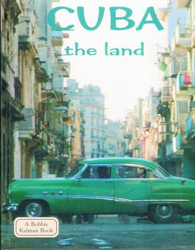 Stock image for Cuba - The Land (Lands, Peoples & Cultures) for sale by More Than Words