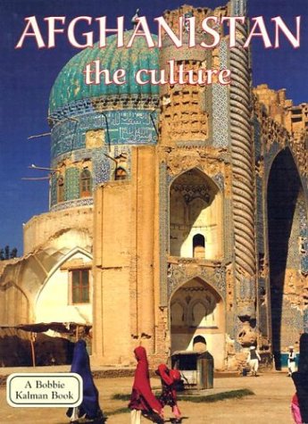 Beispielbild fr Afghanistan - The Culture zum Verkauf von Better World Books