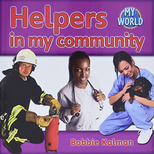 9780778794882: Helpers in my community: Communities in My World