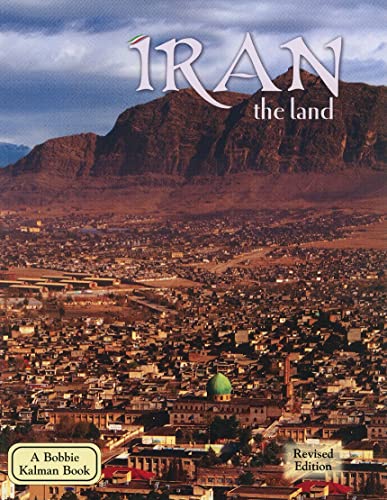 9780778796466: Iran the Land