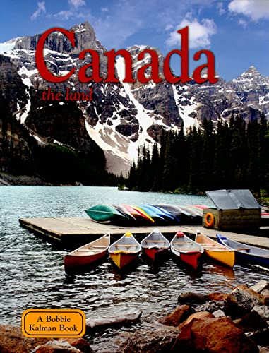 Beispielbild fr Canada : The Land zum Verkauf von Better World Books: West