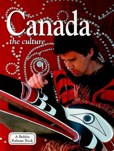 Beispielbild fr Canada : The Culture zum Verkauf von Better World Books