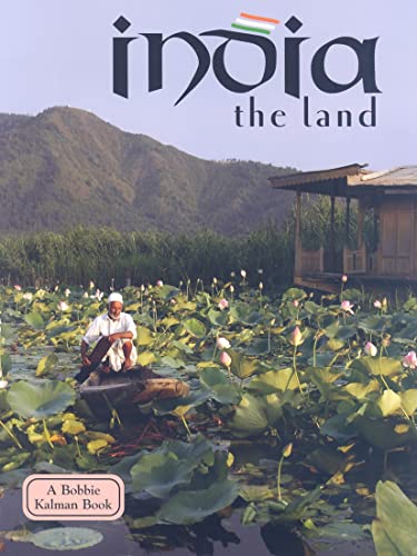 Stock image for India - The Land (Revised, Ed. 3) (Lands, Peoples, & Cultures (Hardcover)) for sale by Wonder Book