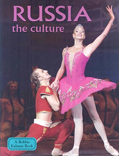 9780778796725: Russia - The Culture (Revised, Ed. 2) (Lands, Peoples, & Cultures (Hardcover))