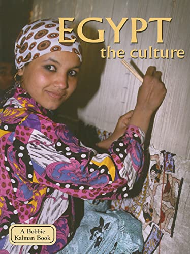 9780778796756: Egypt: The Culture (Lands Peoples and Cultures)