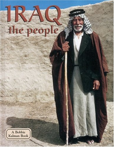 Beispielbild fr Iraq the People (Lands, Peoples, and Cultures) zum Verkauf von Wonder Book