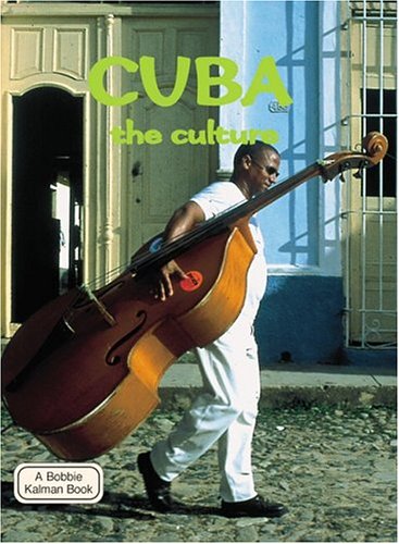 Beispielbild fr Cuba - The Culture (Lands, Peoples & Cultures) zum Verkauf von SecondSale