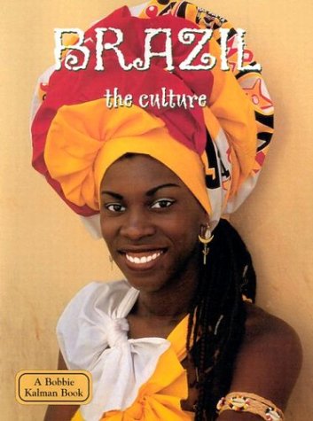 Imagen de archivo de Brazil : The Culture a la venta por Better World Books