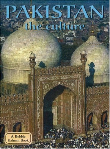 Stock image for Pakistan, the Culture (Lands, Peoples and Cultures) for sale by Reuseabook