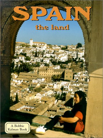 Stock image for Spain: The Land (Lands, Peoples, & Cultures (Hardcover)) for sale by Wonder Book