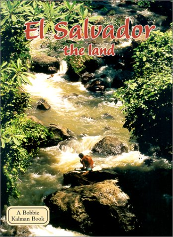 Stock image for El Salvador: The Land (Lands, Peoples & Cultures) for sale by SecondSale