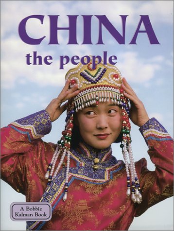 9780778797470: China the People: The People (Lands, Peoples, and Cultures)