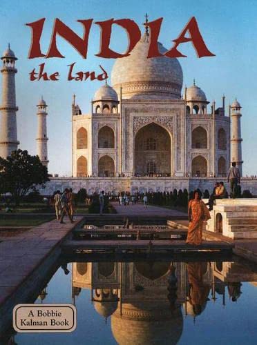 9780778797494: India the Land (Lands, Peoples, and Cultures)