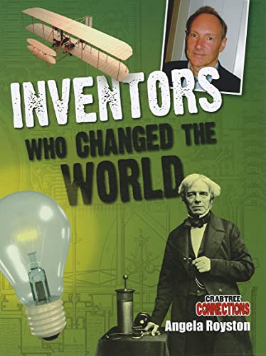 9780778799238: Inventors Who Changed the World (Crabtree Connections Level 3 - Average)