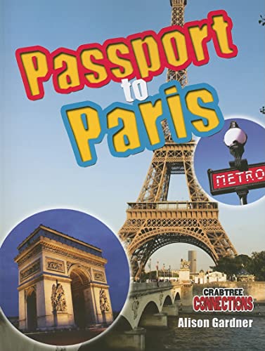 9780778799771: Passport to Paris (Crabtree Connections Level 2 - Above-Average)