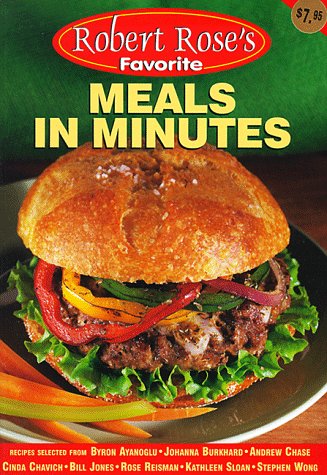 Stock image for Meals in Minutes (Robert Rose's Favorite) for sale by Wonder Book