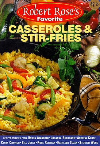 Beispielbild fr Casseroles and Stir-Fries (Robert Rose's Favorite) zum Verkauf von Wonder Book