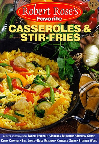 Imagen de archivo de Casseroles and Stir-Fries (Robert Rose's Favorite) a la venta por Wonder Book