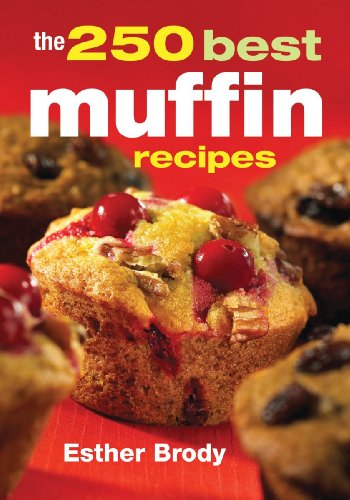 Imagen de archivo de The 250 Best Muffin Recipes a la venta por First Choice Books