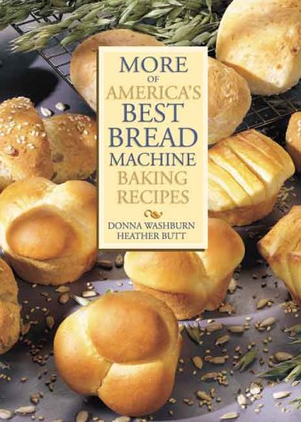 Stock image for More of America's Best Bread Machine Baking Recipes for sale by HPB-Emerald