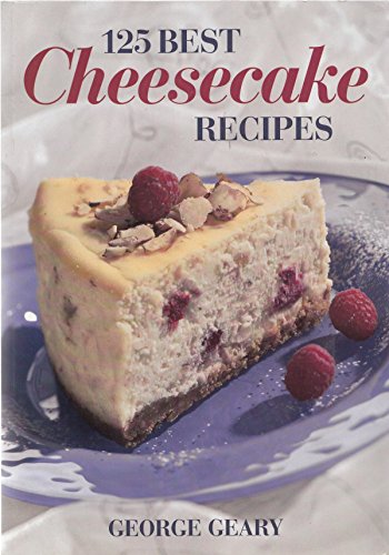 Imagen de archivo de 125 Best Cheesecake Recipes a la venta por Leaf Binder