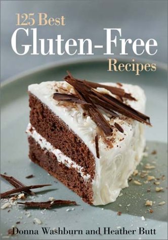 Imagen de archivo de The 125 Best Gluten-Free Recipes a la venta por Better World Books: West
