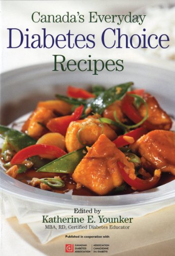 Stock image for Canada's Everyday Diabetes Choice Recipes for sale by Better World Books