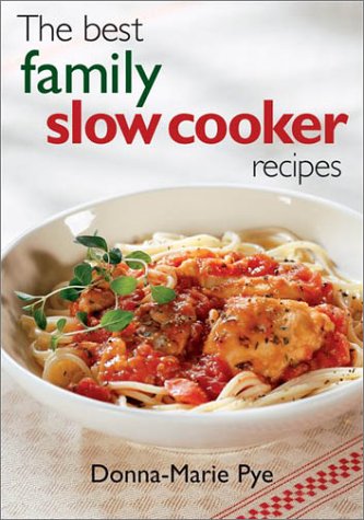 Beispielbild fr The Best Family Slow Cooker Recipes zum Verkauf von Better World Books