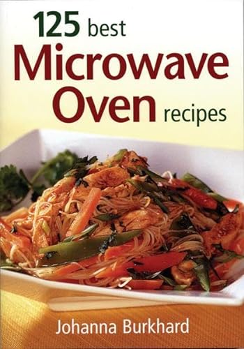 Beispielbild fr 125 Best Microwave Oven Recipes zum Verkauf von Better World Books