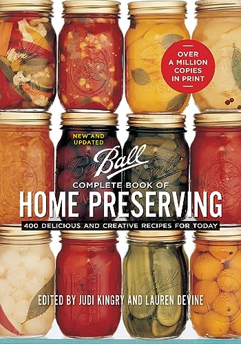 9780778801313: Complete Book of Home Preserving: 400 Delicious and Creative Recipes for Today