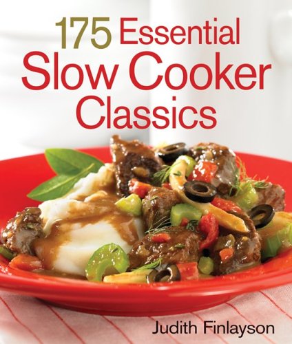 Beispielbild fr 175 Essential Slow Cooker Classics zum Verkauf von SecondSale