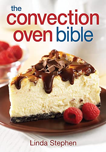 Stock image for The Convection Oven Bible for sale by SecondSale