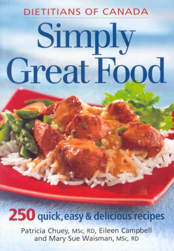 Beispielbild fr Simply Great Food: 250 Quick, Easy and Delicious Recipes zum Verkauf von Books From California